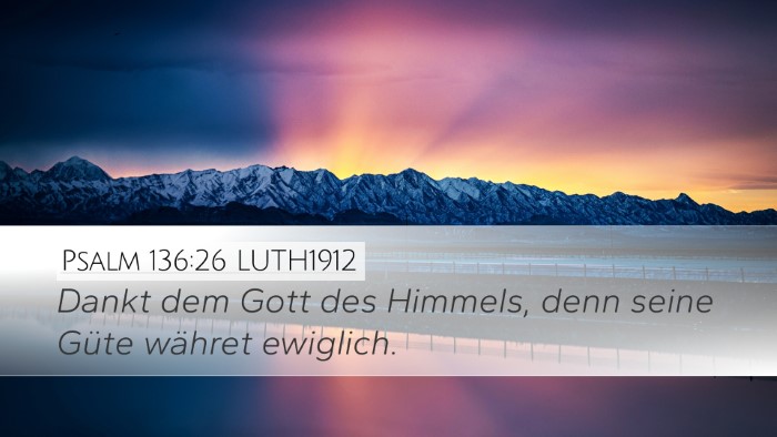 Psalm 136:26 LUTH1912 Bible Verse Image