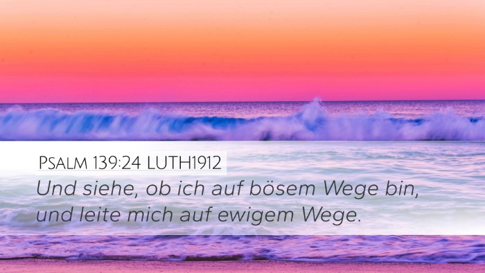 Psalm 139:24 LUTH1912 Bible Verse Image
