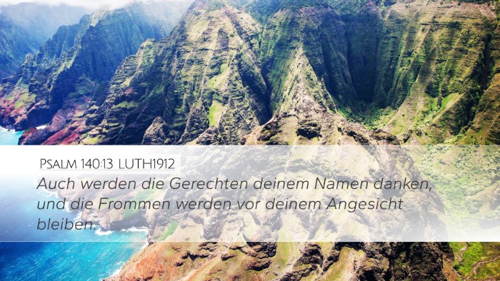 Psalm 140:13 LUTH1912 Desktop Wallpaper - Auch werden die Gerechten deinem Namen danken, - Desktop Bible Verse Wallpaper