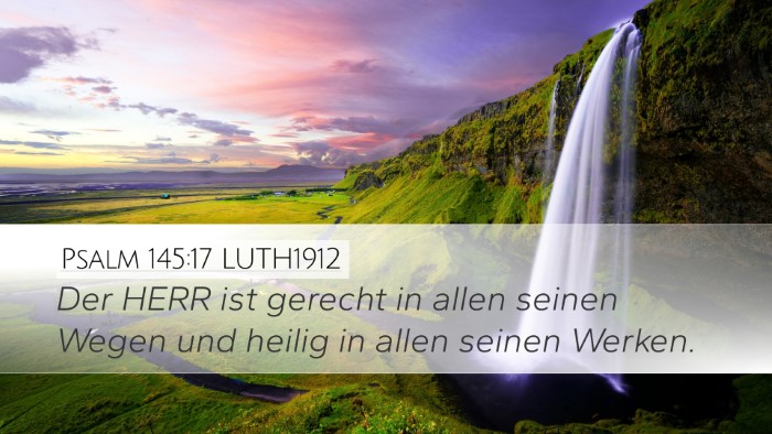 Psalm 145:17 LUTH1912 Bible Verse Image