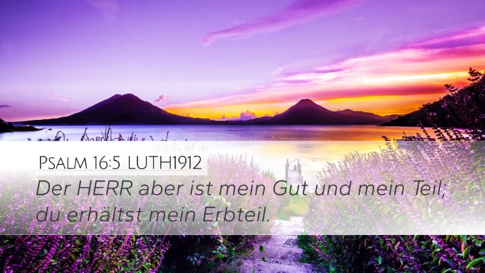 Psalm 16:5 LUTH1912 Bible Verse Image