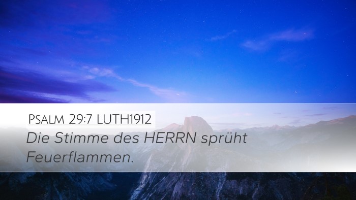Psalm 29:7 LUTH1912 Desktop Wallpaper - Die Stimme des HERRN sprüht - Desktop Bible Verse Wallpaper