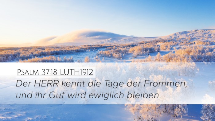 Psalm 37:18 LUTH1912 Bible Verse Image