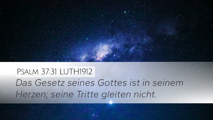 Psalm 37:31 LUTH1912 Bible Verse Image