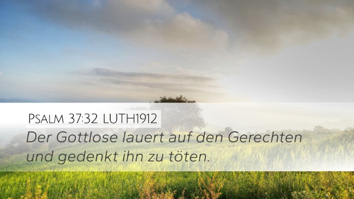 Psalm 37:32 LUTH1912 Bible Verse Image