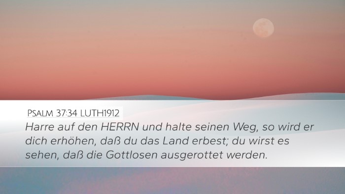 Psalm 37:34 LUTH1912 Bible Verse Image