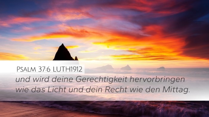 Psalm 37:6 LUTH1912 Bible Verse Image