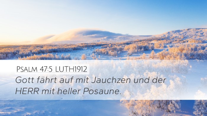 Psalm 47:5 LUTH1912 Bible Verse Image