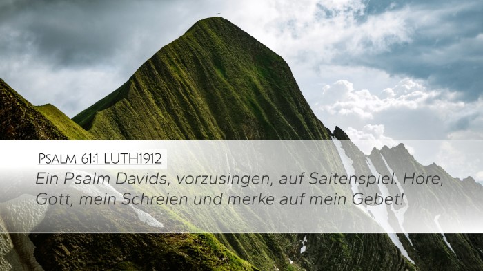 Psalm 61:1 LUTH1912 Desktop Wallpaper - Ein Psalm Davids, vorzusingen, auf Saitenspiel. - Desktop Bible Verse Wallpaper