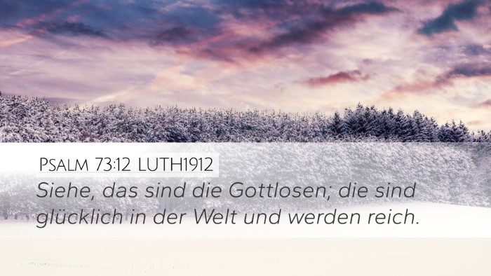 Psalm 73:12 LUTH1912 Bible Verse Image