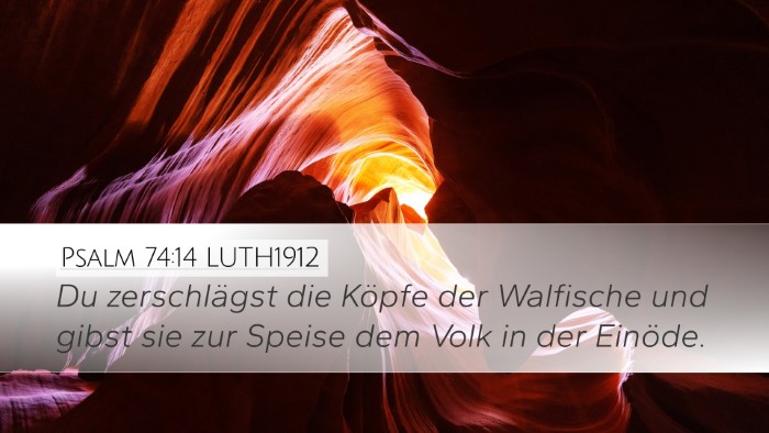 Psalm 74:14 LUTH1912 Bible Verse Image