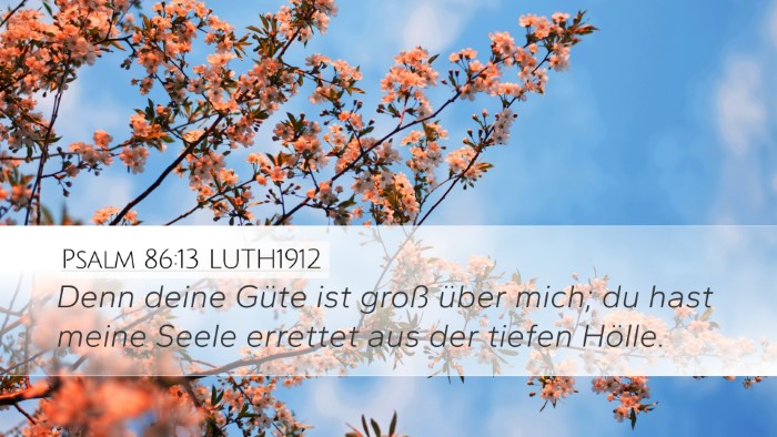 Psalm 86:13 LUTH1912 Bible Verse Image