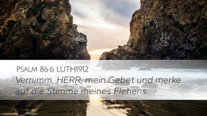Psalm 86:6 LUTH1912 Bible Verse Image