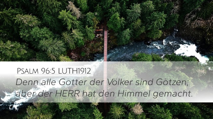 Psalm 96:5 LUTH1912 Bible Verse Image
