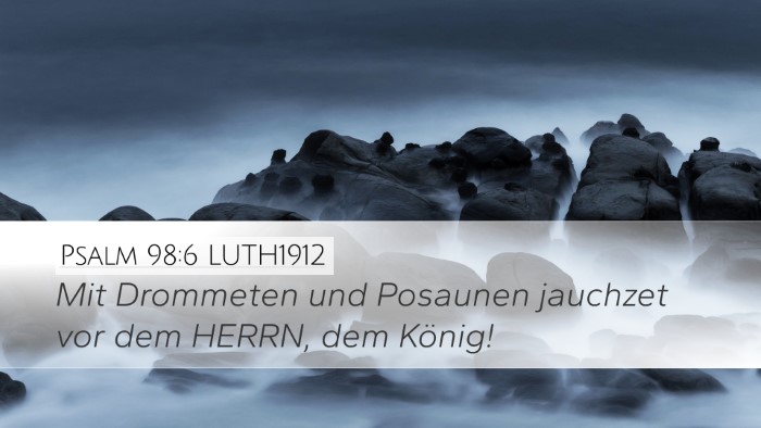 Psalm 98:6 LUTH1912 Bible Verse Image