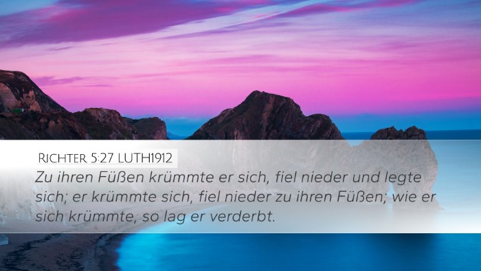 Richter 5:27 LUTH1912 Desktop Wallpaper - Zu ihren Füßen krümmte er sich, fiel nieder - Desktop Bible Verse Wallpaper