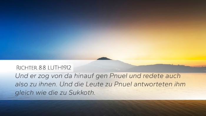 Richter 8:8 LUTH1912 Desktop Wallpaper - Und er zog von da hinauf gen Pnuel und redete - Desktop Bible Verse Wallpaper