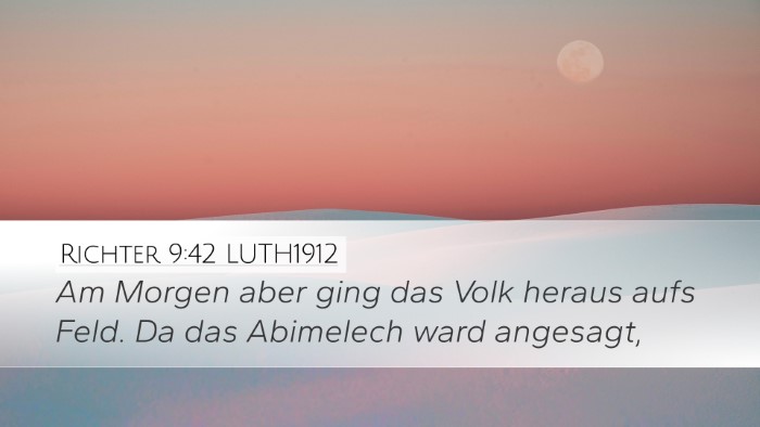 Richter 9:42 LUTH1912 Desktop Wallpaper - Am Morgen aber ging das Volk heraus aufs Feld. Da - Desktop Bible Verse Wallpaper