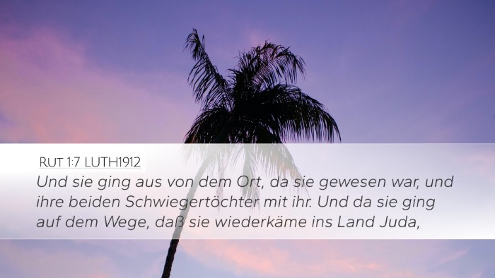 Rut 1:7 LUTH1912 Desktop Wallpaper - Und sie ging aus von dem Ort, da sie gewesen war, - Desktop Bible Verse Wallpaper