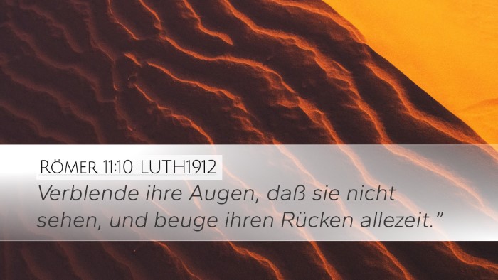 Römer 11:10 LUTH1912 Desktop Wallpaper - Verblende ihre Augen, daß sie nicht sehen, und - Desktop Bible Verse Wallpaper