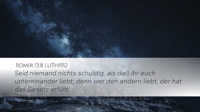 Römer 13:8 LUTH1912 Bible Verse Image