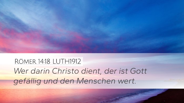 Römer 14:18 LUTH1912 Bible Verse Image