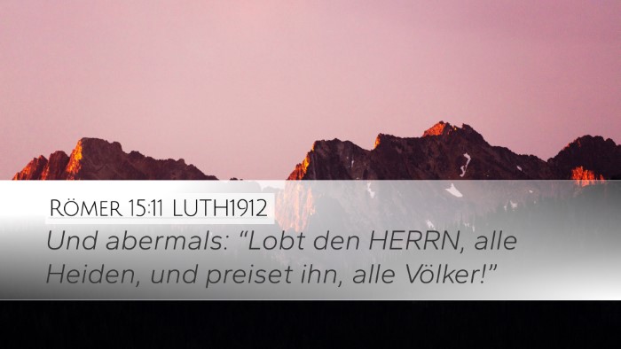Römer 15:11 LUTH1912 Bible Verse Image