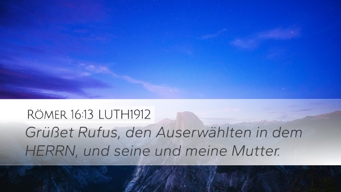 Römer 16:13 LUTH1912 Bible Verse Image
