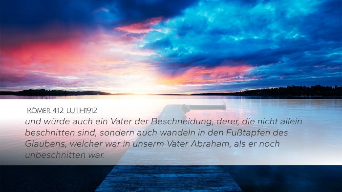 Römer 4:12 LUTH1912 Bible Verse Image