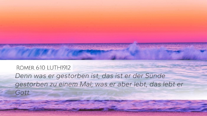 Römer 6:10 LUTH1912 Bible Verse Image