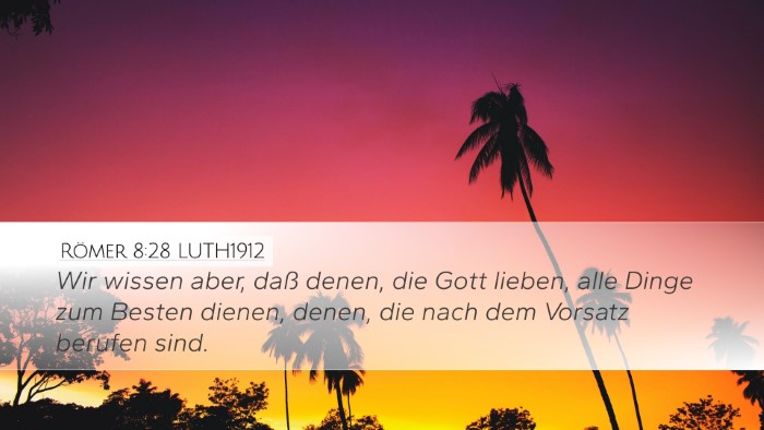 Römer 8:28 LUTH1912 Bible Verse Image