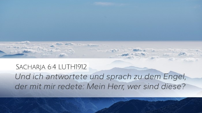 Sacharja 6:4 LUTH1912 Bible Verse Image
