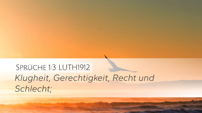 Sprüche 1:3 LUTH1912 Bible Verse Image