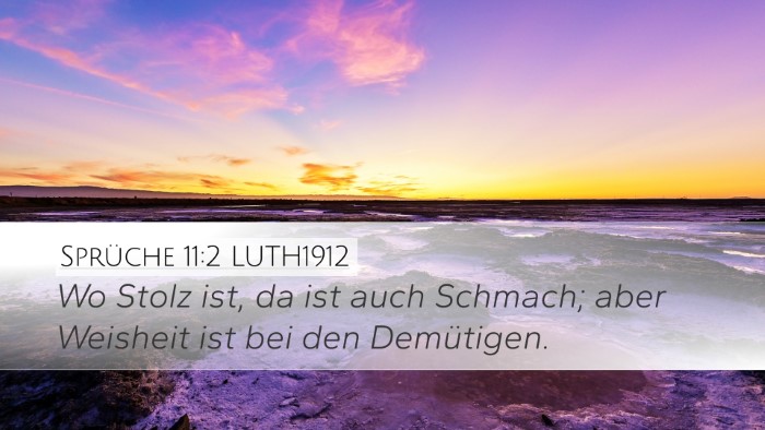 Sprüche 11:2 LUTH1912 Bible Verse Image