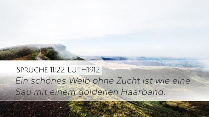 Sprüche 11:22 LUTH1912 Bible Verse Image