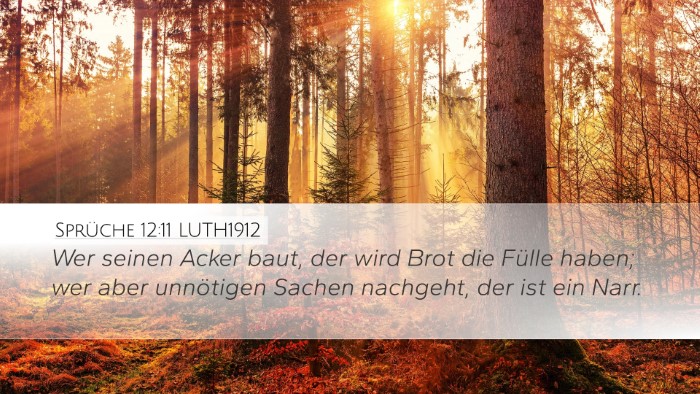 Sprüche 12:11 LUTH1912 Bible Verse Image