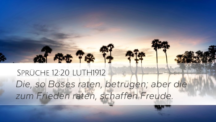 Sprüche 12:20 LUTH1912 Bible Verse Image
