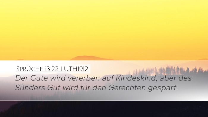Sprüche 13:22 LUTH1912 Bible Verse Image