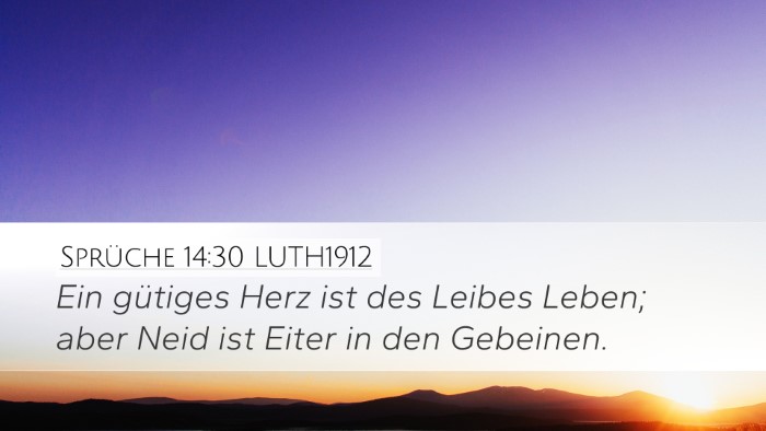Sprüche 14:30 LUTH1912 Bible Verse Image
