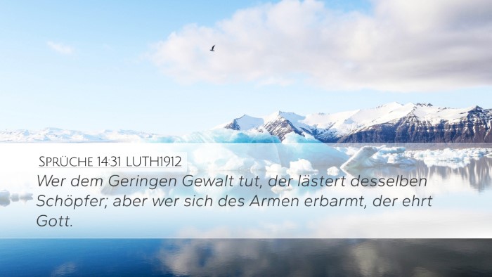 Sprüche 14:31 LUTH1912 Bible Verse Image