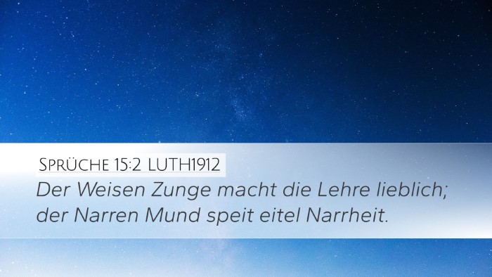 Sprüche 15:2 LUTH1912 Bible Verse Image