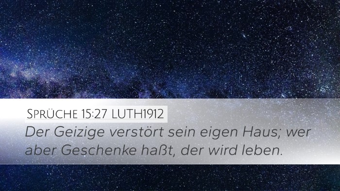 Sprüche 15:27 LUTH1912 Bible Verse Image