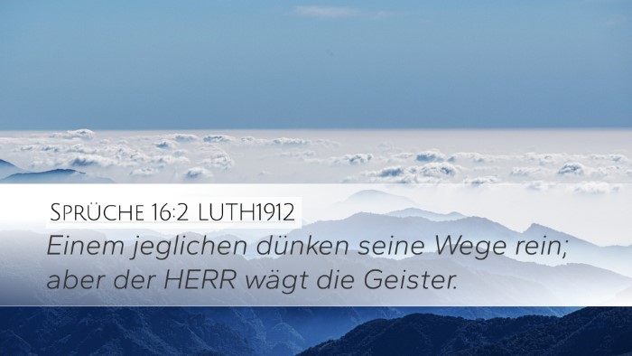 Sprüche 16:2 LUTH1912 Bible Verse Image