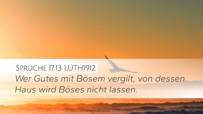 Sprüche 17:13 LUTH1912 Bible Verse Image
