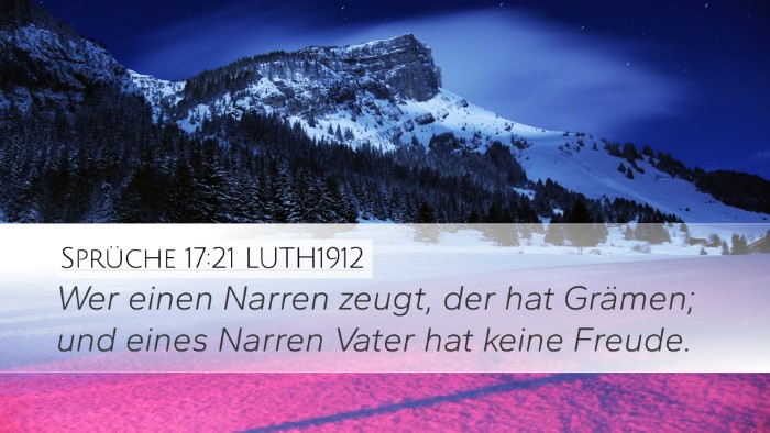 Sprüche 17:21 LUTH1912 Bible Verse Image