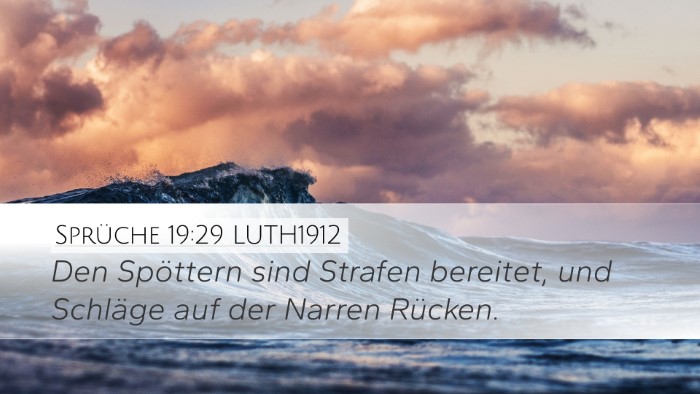 Sprüche 19:29 LUTH1912 Desktop Wallpaper - Den Spöttern sind Strafen bereitet, und Schläge - Desktop Bible Verse Wallpaper