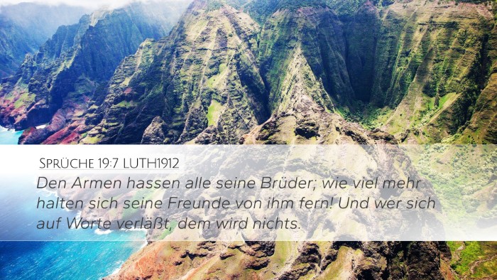 Sprüche 19:7 LUTH1912 Desktop Wallpaper - Den Armen hassen alle seine Brüder; wie viel - Desktop Bible Verse Wallpaper