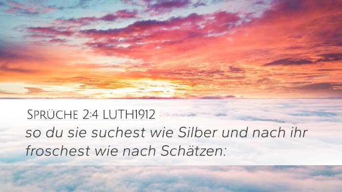 Sprüche 2:4 LUTH1912 Bible Verse Image