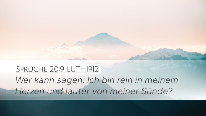 Sprüche 20:9 LUTH1912 Desktop Wallpaper - Wer kann sagen: Ich bin rein in meinem Herzen und - Desktop Bible Verse Wallpaper