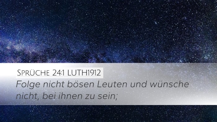 Sprüche 24:1 LUTH1912 Desktop Wallpaper - Folge nicht bösen Leuten und wünsche nicht, bei - Desktop Bible Verse Wallpaper